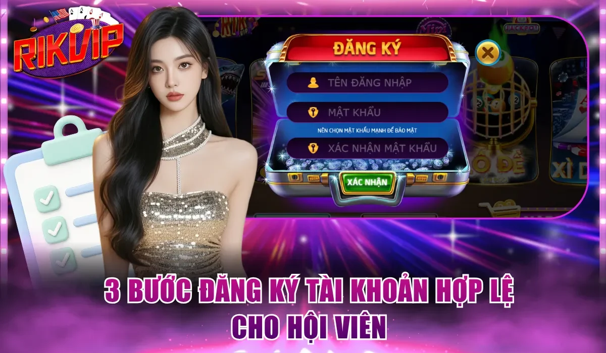 3 bước đăng ký tài khoản hợp lệ cho hội viên 